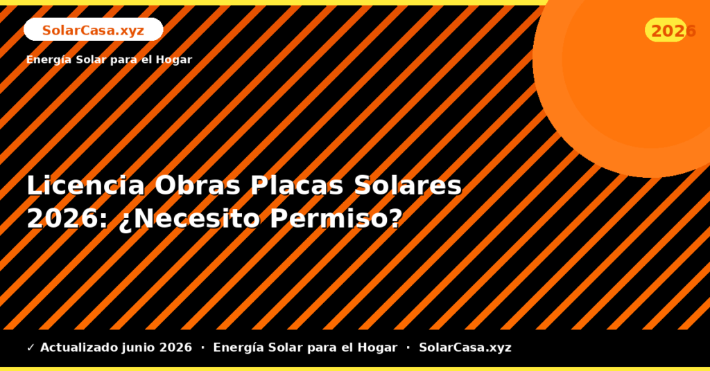 Licencia Obras Placas Solares: ¿Necesito Permiso?