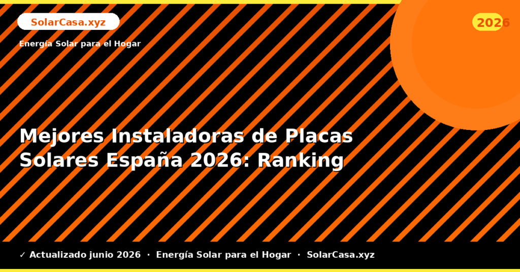 Mejores Instaladoras de Placas Solares España: Ranking